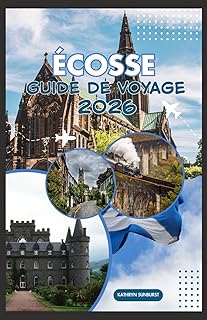 ÉCOSSE GUIDE DE VOYAGE 2026